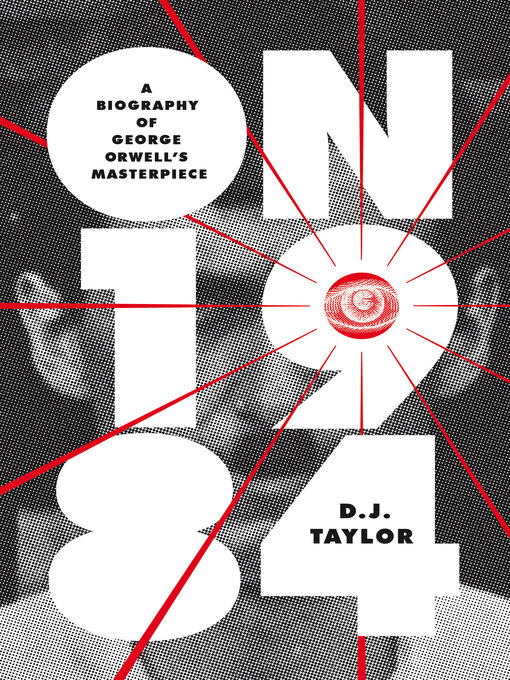 Title details for On Nineteen Eighty-Four by D.J. Taylor - Available
